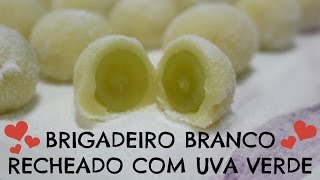 VEDA7  Brigadeiro Branco recheado com Uva Verde  Marcella Rovito [upl. by Antonetta]