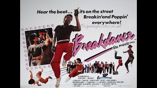 Breakdance the Movie Tribute 1984 [upl. by Laehcym]