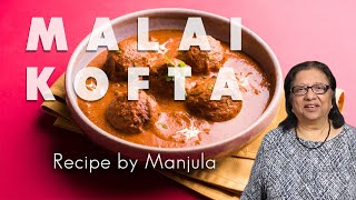 Malai Kofta Recipe  How to Make Malai Kofta by Manjulas Kitchen [upl. by Nagad634]