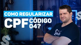 COMO REGULARIZAR CPF CÓDIGO 04 [upl. by Merrili]