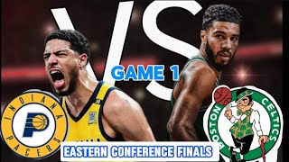 BOSTON CELTICS VS INDIANA PACERS LIVE SCORE  GAME 1 EAST CONFERENCE FINALS [upl. by Tnairb536]