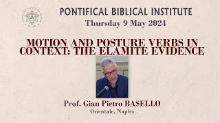 Prof P Basello  Motion and Posture Verbs in Context The Elamite Evidence [upl. by Binny]