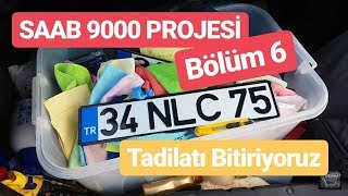 Saab 9000 Projesi Bölüm 6  Tadilatın Son Aşaması  4lü DüğmesiJantlarAPP Plaka [upl. by Marcile]