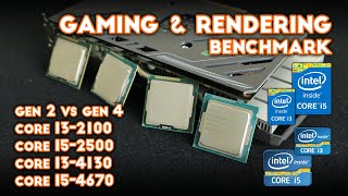 Core i3 2100 vs i5 2500 vs i3 4130 vs i5 4670  Perbandingan Gaming amp Rendering Intel Gen 2 vs Gen 4 [upl. by Kanal]