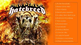 The Very Best Of Hatebreed  Hatebreed Best Songs  Hatebreed Collection Full Album Rock [upl. by Duong]