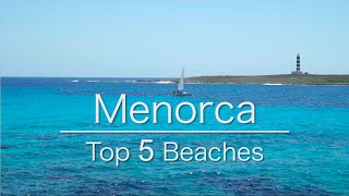 Top 5 Beaches Menorca Minorca [upl. by Abocaj195]