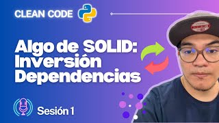 Encapsulamiento Abstracción y SOLID en Clean Architecture con Python  Sesión 1 [upl. by Eecyac728]