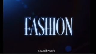 Fashion  slowedampreverb song music slowed slowedandreverb [upl. by Atil544]