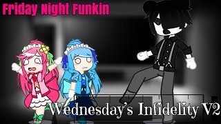 【Gacha Club】fnf vs Wednesday infidelity V2Part2 『日本語、English』 [upl. by Melda]