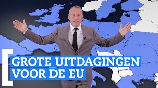 Dit zijn dé grote uitdagingen voor de Europese Unie [upl. by Pomfret]