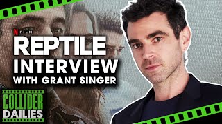 Reptile Interview Grant Singer on Making a Netflix Hit amp That Ending [upl. by Drusy92]