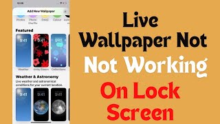 iPhone Live Wallpaper Not Working on Lock Screen [upl. by Orton]