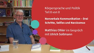 Nonverbale Kommunikation – Drei Schritte Selfies und Narzissmus – Körpersprache und Politik [upl. by Lazarus]