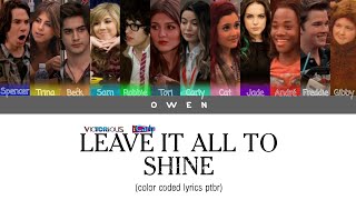 Victorious amp iCarly Cast Leave it all to Shine Color Coded Lyrics ENGPTBR [upl. by Ael]