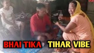 BHAI TIKA  😊😍  TIHAR VIBE  SRY GUYS VIDEO MA AUNA SAKINA NEXT TIME SURE Sagargrg817 [upl. by Aikrahs454]