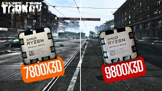 9800X3D vs 7800X3D Escape From Tarkov Comparison [upl. by Rusel764]