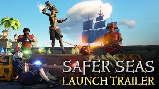 Sea of Thieves Safer Seas Launch Trailer [upl. by Sibyls619]