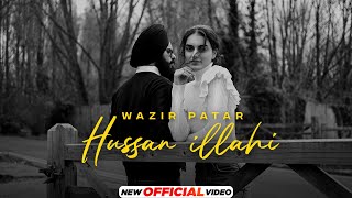 Wazir Patar  Hussan Illahi Official Video  Latest Punjabi Songs 2023  New Punjabi Songs 2023 [upl. by Zurkow]