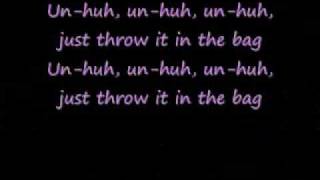 Throw it in the Bag Lyrics [upl. by Prochora]