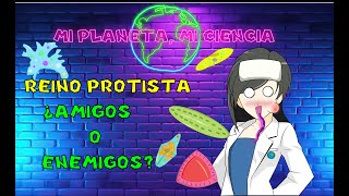 🌎🦠🦠🔬quotSECRETOS DEL REINO PROTISTA ¿AMIGOS O ENEMIGOSquot🦠🦠🔬 [upl. by Dnomaid]