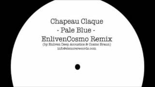 Chapeau Claque  Pale Blue  EnlivenCosmo Remix by Enliven Deep Acoustics and Cosmo Braun [upl. by Bolger]