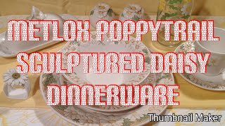 Metlox Poppytrail Sculptured Daisy Dinnerware Haul [upl. by Gwenneth]