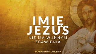 Święte Imię Jezus  Uwielbienie [upl. by Llebasi763]