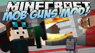 Minecraft  MOB GUNS MOD DanTDM amp Trayaurus GUN  Mod Showcase [upl. by Stewardson]