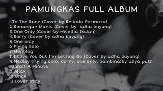 PAMUNGKAS FULL ALBUM 2021 COVER [upl. by Marcellina]