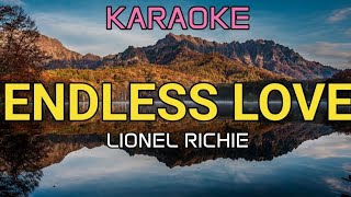 ENDLESS LOVE  LIONEL RICHIE KARAOKE [upl. by Mahseh]