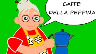 Il Caffè Della Peppina  Canzoni per Bambini [upl. by Barren454]