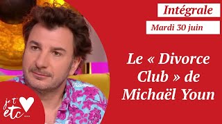 Intégrale  Le « Divorce Club » de Michaël Youn  Je taime etc S03 [upl. by Harim461]