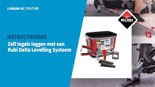 Instructievideo  Zelf tegels zetten met een Rubi Delta Tegel Levelling Systeem [upl. by Tiebold]