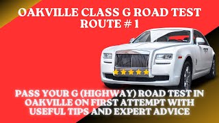 PASS YOUR G HIGHWAY ROAD TEST IN OAKVILLE ON FIRST ATTEMPT WITH USEFUL TIPS AND EXPERT ADVICE [upl. by Dory]