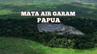 MATA AIR GARAM DI PAPUA [upl. by Benoite148]