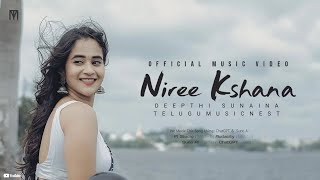 Niree Kshana Official Music Video  Deepthi Sunaina  TeluguMusicNest [upl. by Rancell]