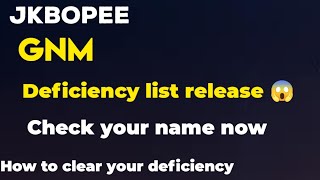 GNM deficiency list releasedCheck your nameHow to clear deficiencyjkbopee gnm nursing [upl. by Netfa212]