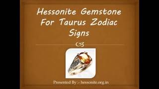 Hessonite Gemstone For Taurus Zodiac Signs [upl. by Hewe]