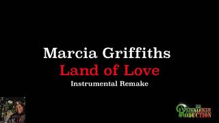 Marcia Griffiths Land of Love Instrumental Remake [upl. by Yanffit]