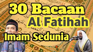 BACAAN MERDU SURAT AL FATIHAH DARI 30 IMAM SEDUNIA [upl. by Yartnoed45]