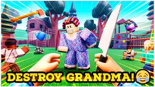 Roblox  DESTROY GRANDMA [upl. by Attenra105]