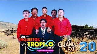 Los Inquietos del Tropico Mix  Puros Corridos Mix 2021 [upl. by Enilav688]