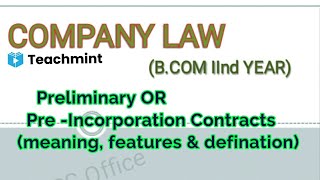 preliminary contracts meaning amp featurespreincorporation contracts company lawteachmint [upl. by Norrek]