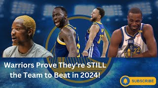 Warriors Prove Theyre STILL the Team to Beat in 2024 [upl. by Kennie885]