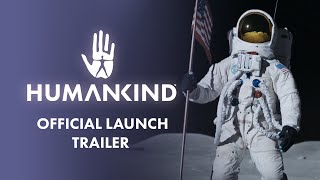 HUMANKIND™  Official Launch Trailer [upl. by O'Dell623]