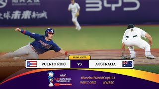 HIGHLIGHTS – Game 11 – Puerto Rico vs Australia –WBSC U23 Baseball World Cup 2024 [upl. by Resarf505]