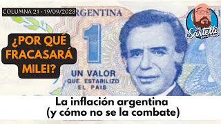 ¿POR QUÉ FRACASARÁ MILEI La inflación argentina y cómo no se la combate  LSM T11 E21 18923 [upl. by Ditmore]