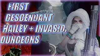 SEASON 1 CONTENT  Invasion dungeons  Hailey  Deathstalker  ultimate freyna  first descendant [upl. by Penman]