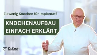 Knochenaufbau bei Implantaten Wann und wie funktionierts  Ganzheitliche Zahnarztpraxis Dr Koch [upl. by Imugem873]