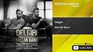 MACAN Band  Delgiri  ماکان بند  دلگیری [upl. by Saeger]